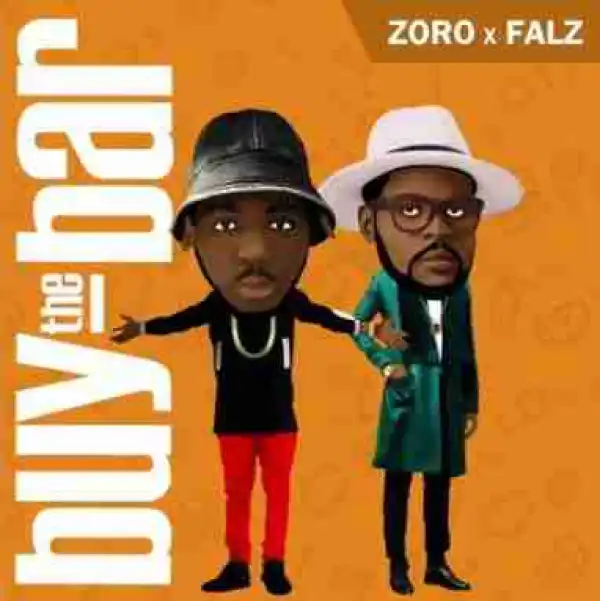 Zoro - Buy The Bar (Ft. Falz)